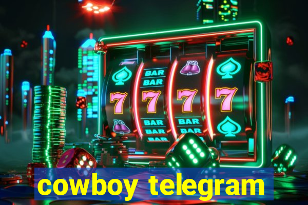 cowboy telegram