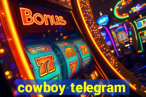 cowboy telegram