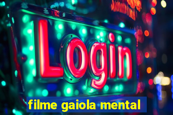 filme gaiola mental