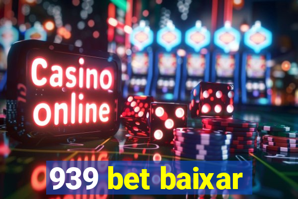 939 bet baixar