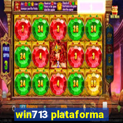 win713 plataforma