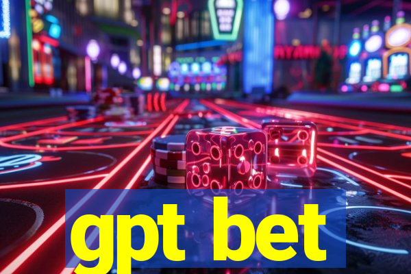 gpt bet