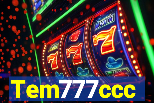 Tem777ccc