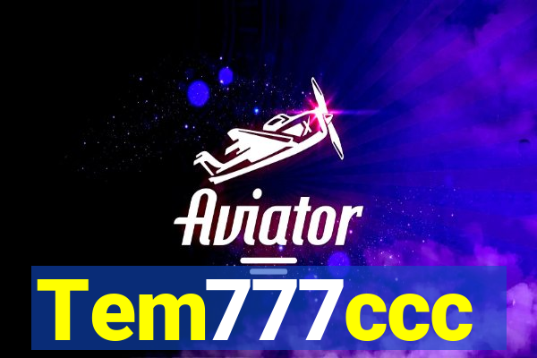 Tem777ccc
