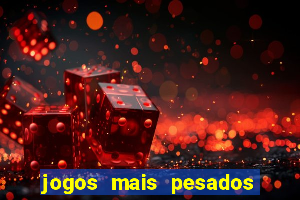 jogos mais pesados para android