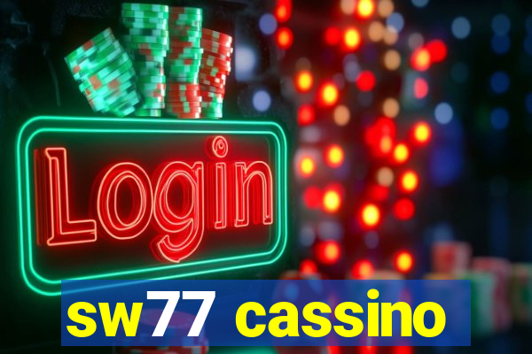 sw77 cassino