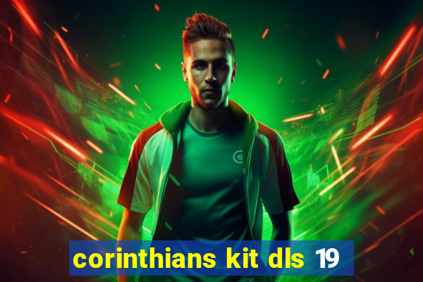 corinthians kit dls 19