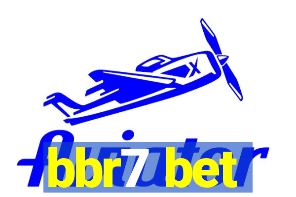 bbr7 bet