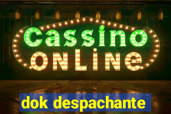 dok despachante