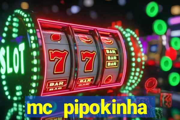 mc pipokinha privacy videos