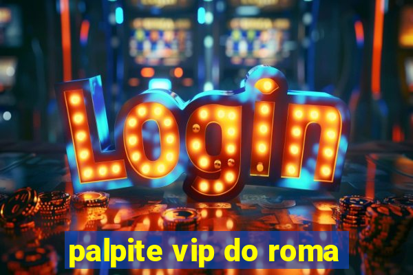 palpite vip do roma