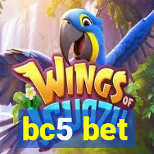 bc5 bet