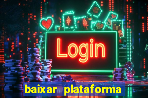 baixar plataforma 234 vip