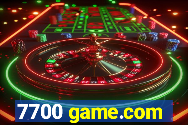7700 game.com