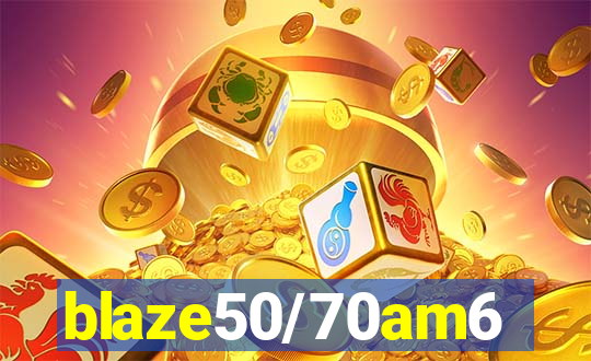 blaze50/70am6