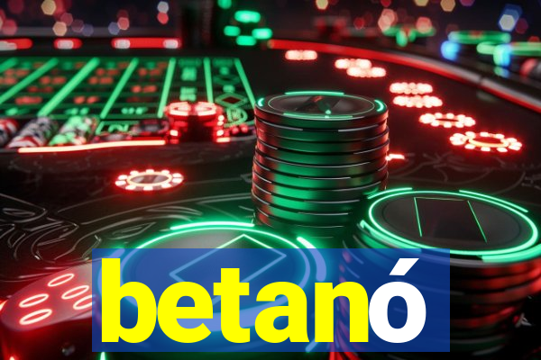 betanó