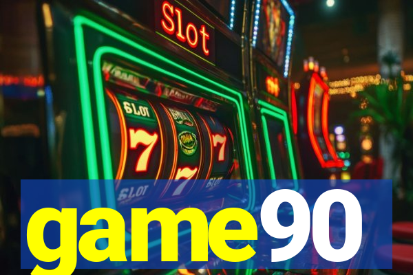 game90