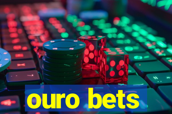 ouro bets