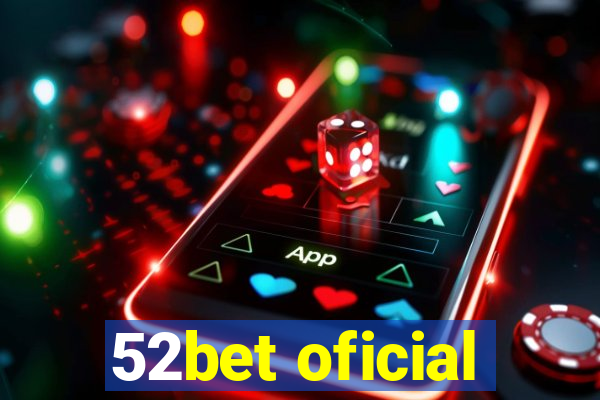 52bet oficial