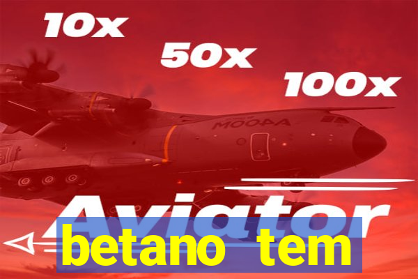 betano tem pagamento antecipado