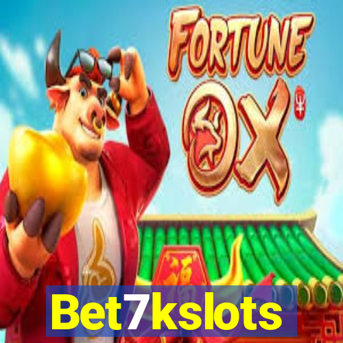 Bet7kslots