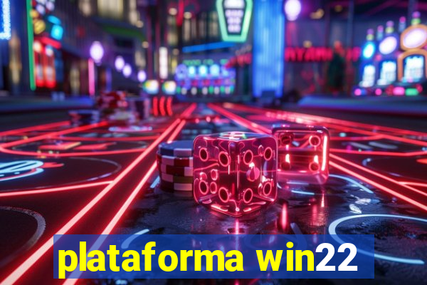 plataforma win22