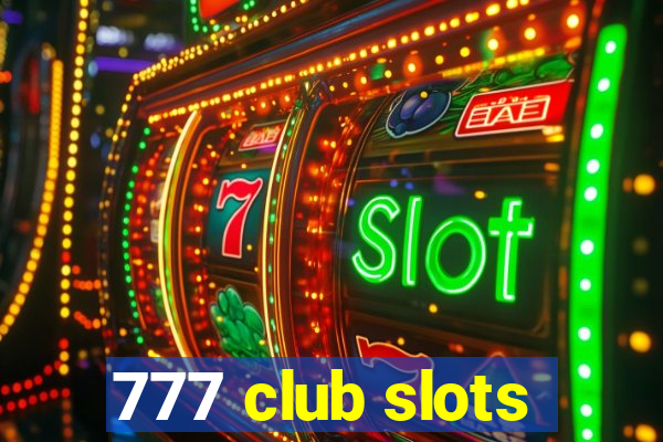 777 club slots