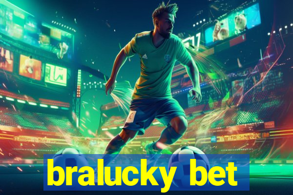 bralucky bet