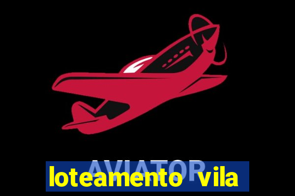 loteamento vila nova carpina