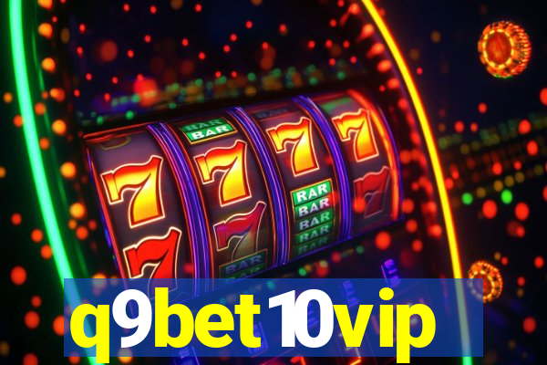 q9bet10vip