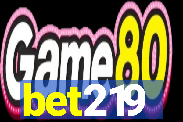 bet219