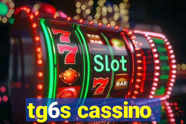 tg6s cassino
