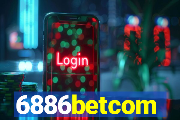 6886betcom