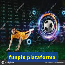 funpix plataforma