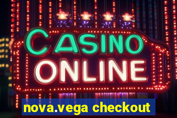 nova.vega checkout