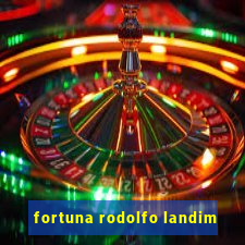 fortuna rodolfo landim