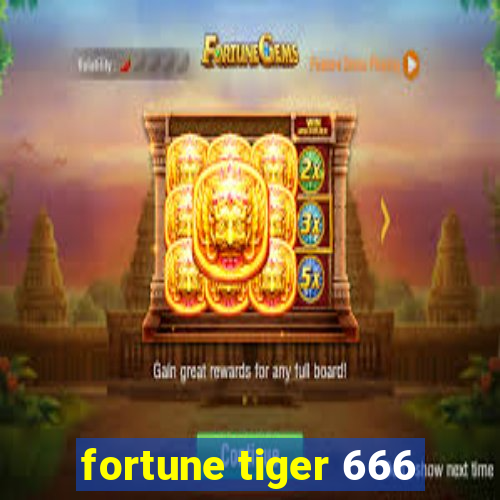 fortune tiger 666