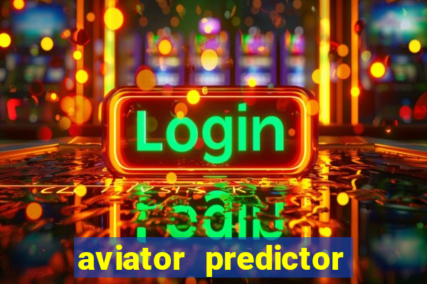 aviator predictor v4.0 apk