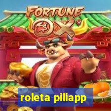 roleta piliapp