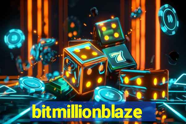 bitmillionblaze