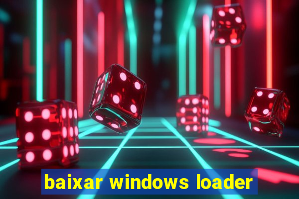baixar windows loader