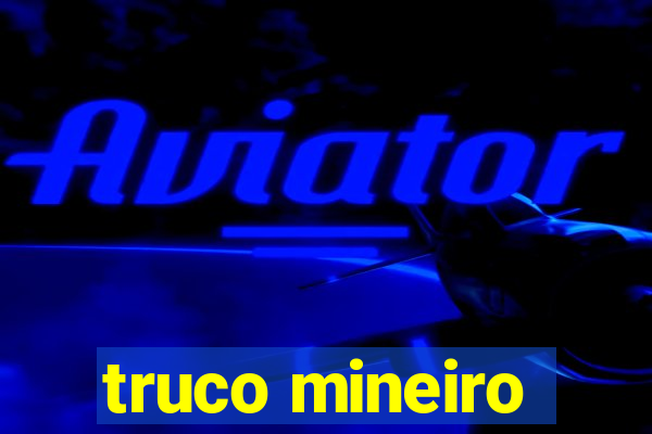 truco mineiro