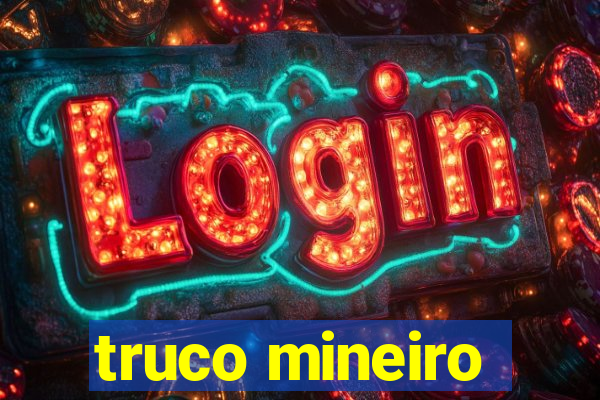 truco mineiro