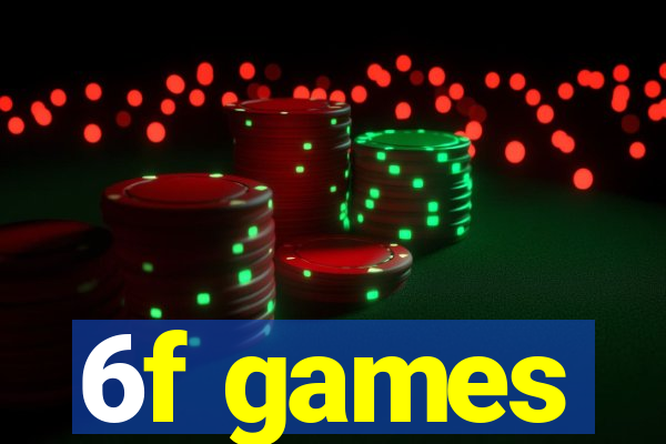 6f games