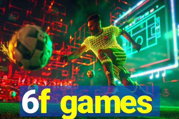 6f games