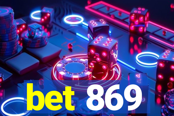 bet 869