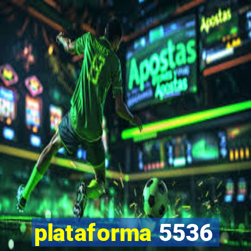 plataforma 5536