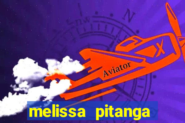 melissa pitanga cinthia santos