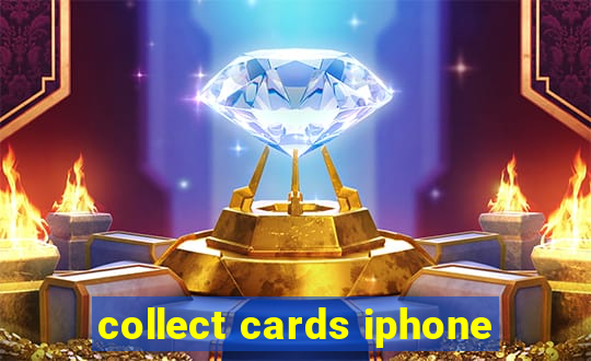 collect cards iphone