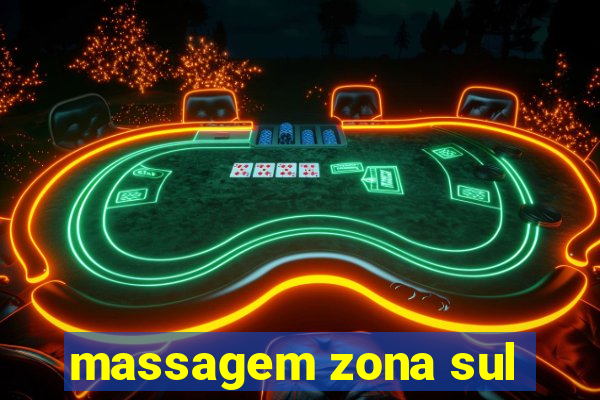 massagem zona sul